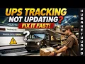 UPS Tracking Not Updating Today Fix It Fast Step-by-Step Guide