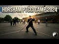 Horsham PTCCI Camp 2024 - A Gathering of Martial Artists