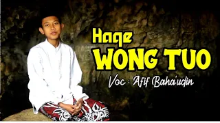 Download HAQE WONG TUO | Voc. Afif Bahaudin | rebana rifaiyah terbaru MP3