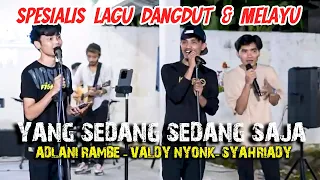 Download YANG SEDANGSEDANG SAJA - IWAN (COVER) BY  VALDY NYONK ,ADLANI RAMBE, SYAHRIADY MP3