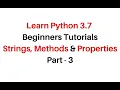 Python 3 7 4 Free Beginners Course Strings Properties Methods