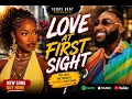LOVE AT FIRST SIGHT When One Look Changes Everything