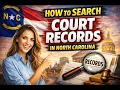 How to search court records in North Carolina