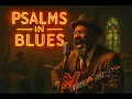 Lagu Psalm 35 Gospel Blues – Fight for Me, Lord (1950s Soul Gospel)