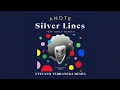 ANOTR - Silver Lines (feat. Emily Warren) Stefano Terranera Remix