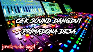 Download CEK SOUND DANGDUT ROMANTIS//COCOK BUAT HAJATAN(PRIMADONA DESA)IDOLA MUSIC MP3