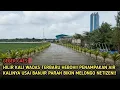 Lagu Geger‼️Hilir Kali Wadas Terbaru Heboh❗Penampakan Air Kalinya Usai Banjir Parah Bikin Melongo Netizen
