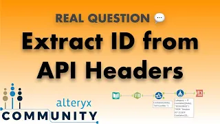 Extract Session ID Client ID from API Headers in Alteryx