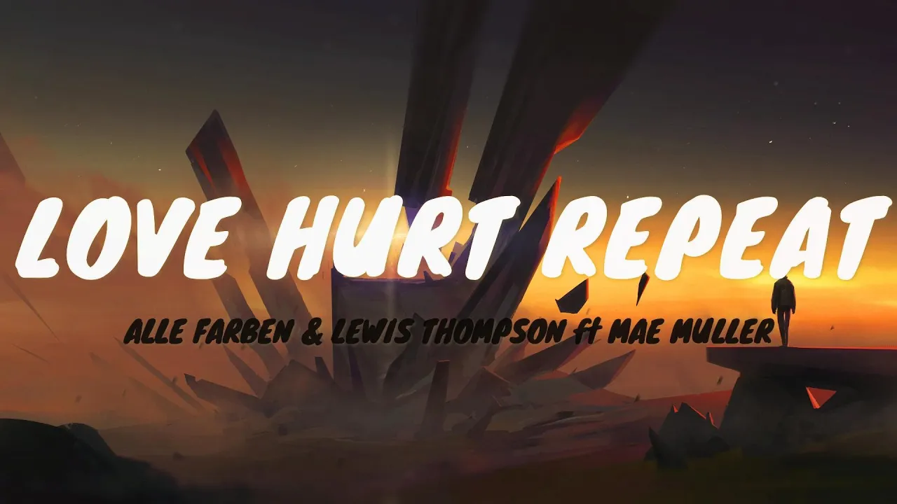 Love Hurt Repeat - Alle Farben & Lewis Thompson feat Mae Muller (wallpaper lyrics)