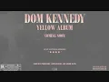 Dom Kennedy - My Type Of Party