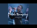 Download Lagu Selalu Bersyukur (Live)