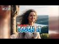 TOUCH IT - VELDY ODHE REMIX_LAGU GOYANG KANCINGAN 2025