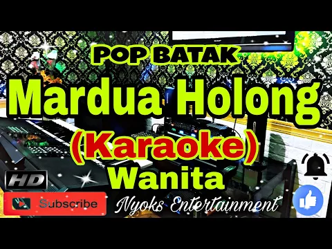 Download MP3 MARDUA HOLONG - (KARAOKE) Pop Batak || Nada Wanita G=DO