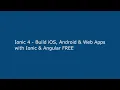 Ionic 4 - Build iOS Android Web Apps with Ionic Angular FREE
