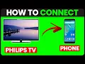 How To Connect Philips TV To Phone How To Cast And Screen Mirror Phone To Philips TV
