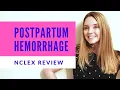POSTPARTUM HEMORRHAGE NCLEX REVIEW