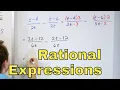 17 - Adding Subtracting Simplifying Rational Expressions Part 1