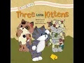 Three Little Kittens - Billy Squirrel & Just 4 Kids