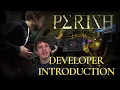 PERISH Developer Introduction