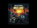 Download Lagu Jinx Da Rebel - West Side
