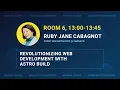 Revolutionizing Web Development with Astro Build by Ruby Jane Cabagnot Armada JS 2023