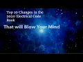 The TOP 10 Changes to the 2020 Electrical Code That Will BLOW YOUR MIND Volume 1
