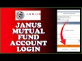 How to Login Janus Mutual Fund Account 2024