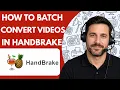 How to Batch Convert s in HandBrake Full Guide 2026