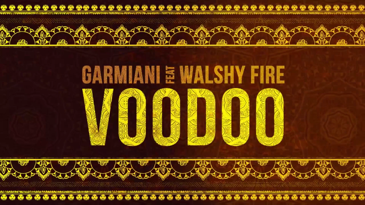 Garmiani - Voodoo (Feat Walshy Fire)