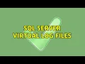 SQL SERVER Virtual Log Files