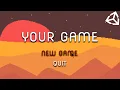 CREATE MAIN MENU IN UNITY - TUTORIAL