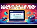 Creating a Detailed Dataset of Trials from Clinicaltrials gov using Python Beginner Friendly