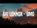 Ari Lennox - BMO (Official Music Video) -  (Lyrics)