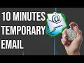 10 Minute Temporary email save your inbox from spam