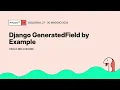 Django GeneratedField by Example - Paolo Melchiorre