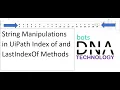 UiPath String Methods indexOf AND LastIndexOf String Manipulations in RPA UiPath Index