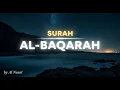 Download Lagu Deep Calm: Surah Al-Baqarah Full Recitation by Al Nouri with Soft Visual Ambience