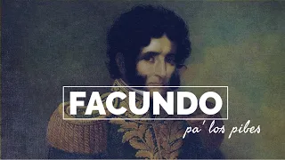 EL FACUNDO | RESUMEN COMPLETO | SARMIENTO | CIVILIZACIÓN O BARBARIE | FACUNDO QUIROGA | PA LOS PIBES