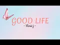 Download Lagu Good life _ Haris j ll Terjemahan \u0026 lirik (me_lyric)
