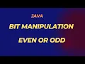 Even or Odd BIT MANIPULATION Java