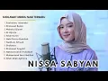 Download Lagu FULL ALBUM NISSA SABYAN: Sholawat Populer Pilihan Terbaik