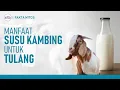 Susu Kambing Etawa, Nutrisinya Lebih Tinggi Dari Susu Sapi! | Hidup Sehat tvOne