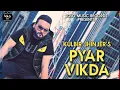 Download Lagu Pyar Vikda ( Official Video ) Kulbir Jhinjer | Latest Punjabi Songs 2020