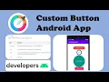 How to make custom button in android app 2022 android studio kotlin