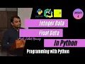 How to use integer and float in Python Urdu Hindi Lecture 4