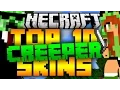 Top 10 Minecraft CREEPER Skins 1 10 2 Best Minecraft Skins - 2016
