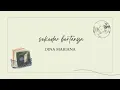 Download Lagu Dina Mariana - Sekedar Bertanya (Video Lyric)