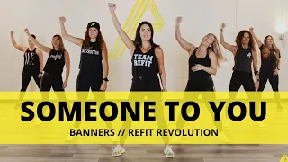 Download “Someone To You” || @BANNERSMUSIC || Dance Fitness Choreography || REFIT® Revolution MP3