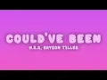 H.E.R. - Could've Been (Lyrics) ft. Bryson Tiller