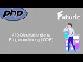PHP Tutorials - Vom Einsteiger zum Profi Deutsch Objektorientierte Programmierung